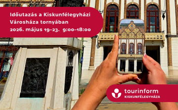Időutazás a Kiskunfélegyházi Városháza tornyában