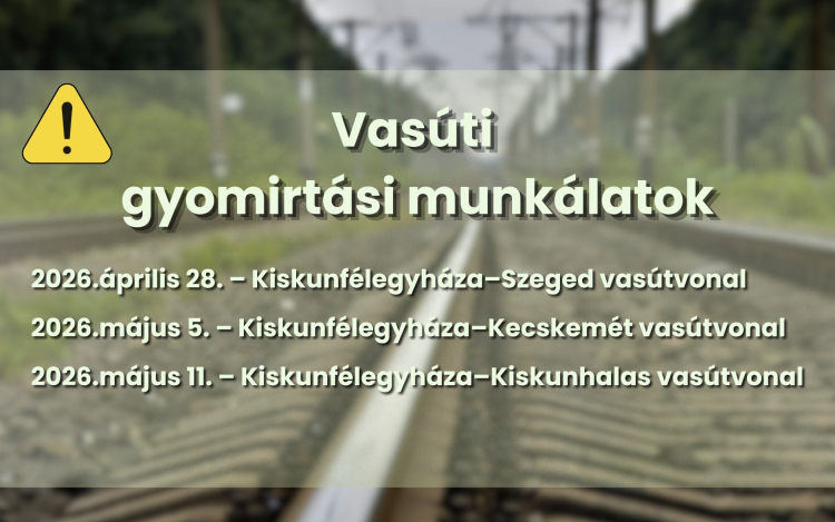 Tájékoztatás vasúti gyomirtási munkálatokról